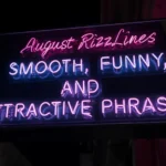 August Rizz Lines: Smooth, Funny, and Attractive Phrases